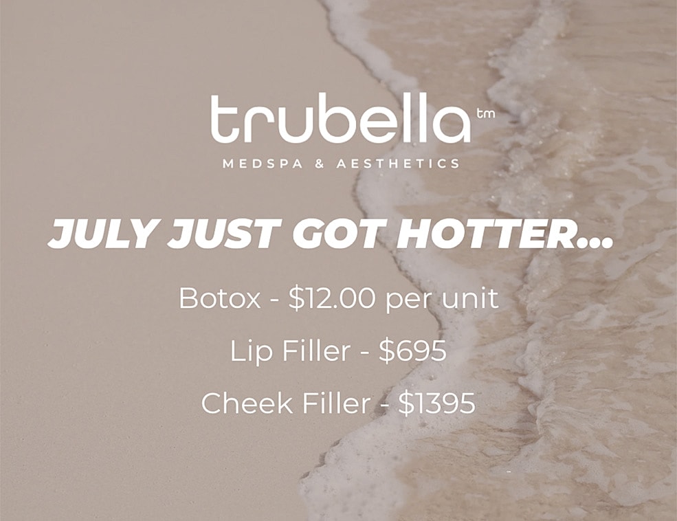 July promotions for Botox and fillers advertised.